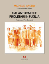 Galantuomini e proletari in Puglia
