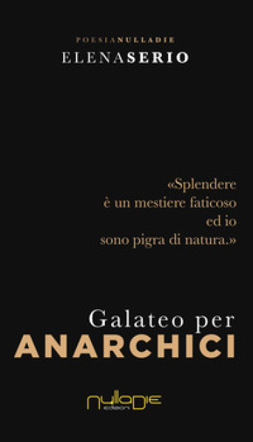 Galateo per anarchici - Elena Serio