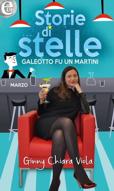 Galeotto fu un Martini (eLit) - Ginny Chiara Viola