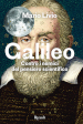 Galileo. Contro i nemici del pensiero scientifico