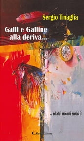 Galli e Galline alla deriva