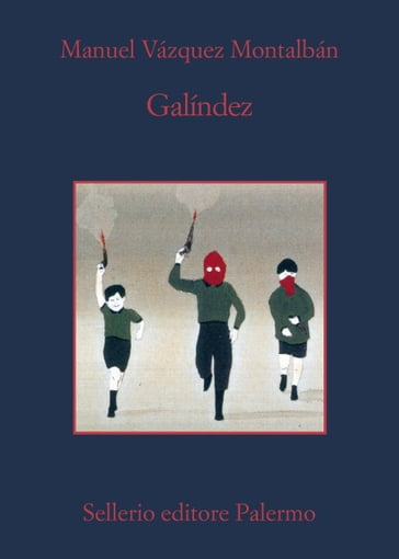 Galíndez - Manuel Vázquez Montalbán