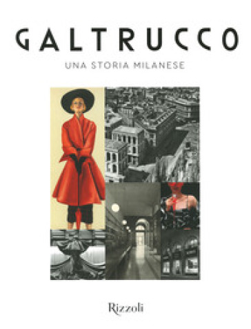 Galtrucco. Una storia milanese. Ediz. illustrata