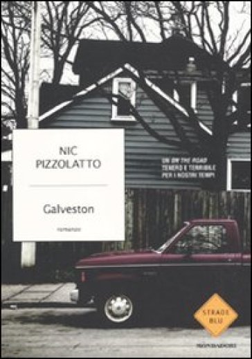 Galveston - Nick Pizzolatto