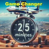 Game Changer: La Révolution Ryanair