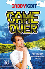 Game over. Un avventura da leggere fino all ultimo livello