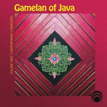 Gamelan of java v.2 - AA.VV. Artisti Vari