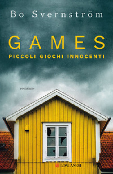 Games. Piccoli giochi innocenti - Bo Svernstrom