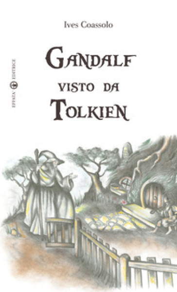 Gandalf visto da Tolkien - Ives Coassolo
