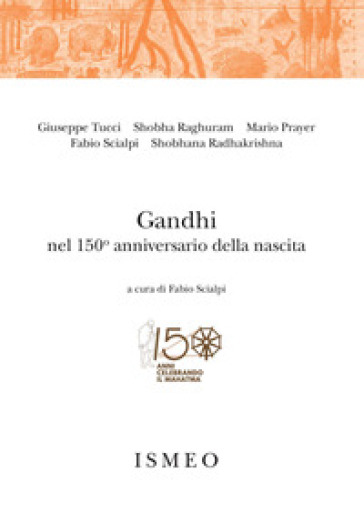 Gandhi nel 150° anniversario della nascita