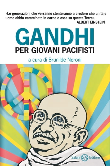 Gandhi per giovani pacifisti - Brunilde Neroni - Marina Visentin