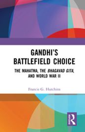 Gandhi s Battlefield Choice