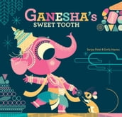 Ganesha s Sweet Tooth