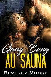Gang Bang au Sauna