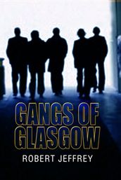 Gangs of Glasgow