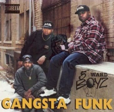 Gangsta funk -chopped & s - FIFTH WARD BOYZ