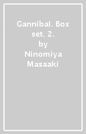 Gannibal. Box set. 2.