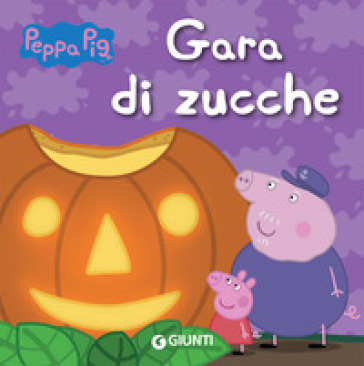 Gara di zucche. Peppa Pig - Silvia D