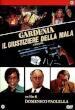 Gardenia - Il Giustiziere Della Mala