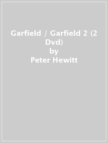 Garfield / Garfield 2 (2 Dvd) - Peter Hewitt - Tim Hill