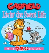 Garfield Livin  the Sweet Life