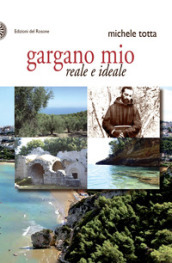 Gargano mio reale e ideale