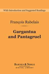 Gargantua and Pantagruel (Barnes & Noble Digital Library)