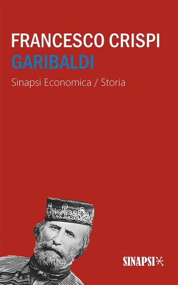 Garibaldi - Francesco Crispi