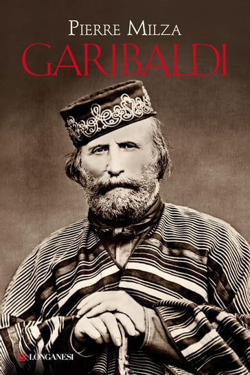 Garibaldi - Pierre Milza