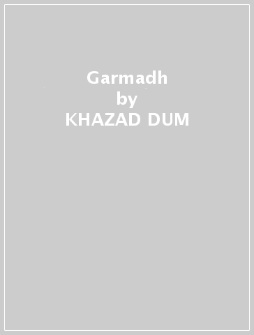 Garmadh - KHAZAD-DUM