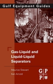 Gas-Liquid And Liquid-Liquid Separators