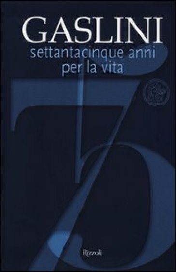 Gaslini. Settantacinque anni per la vita - Paolo Lingua - Antonio Infante