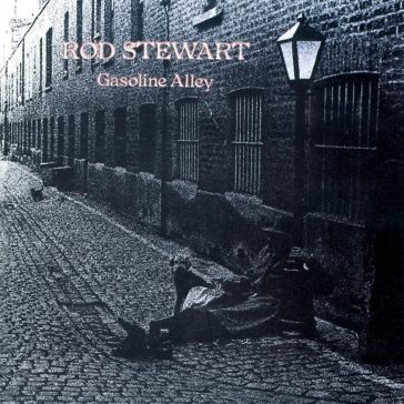 Gasoline alley - Rod Stewart