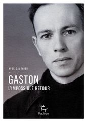 Gaston - L impossible retour