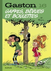 Gaston - Tome 16 - Gaffes, bévues et boulettes