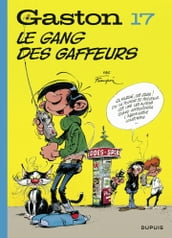 Gaston - Tome 17 - Le gang des gaffeurs