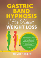 Gastric Band Hypnosis for Rapid Weight Loss