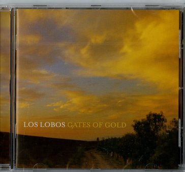 Gates of gold - Los Lobos