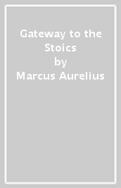 Gateway to the Stoics