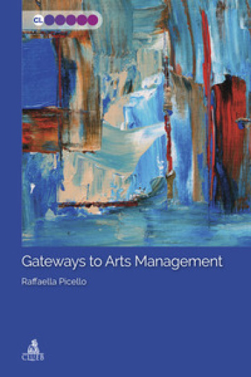Gateways to Arts Management - Raffaella Picello