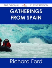 Gatherings From Spain - The Original Classic Edition