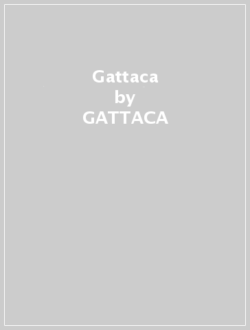 Gattaca - GATTACA