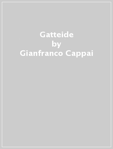 Gatteide - Gianfranco Cappai