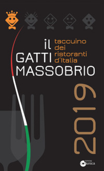 Il Gatti Massobrio 2019. Taccuino dei ristoranti d'Italia - Paolo Massobrio - Marco Gatti