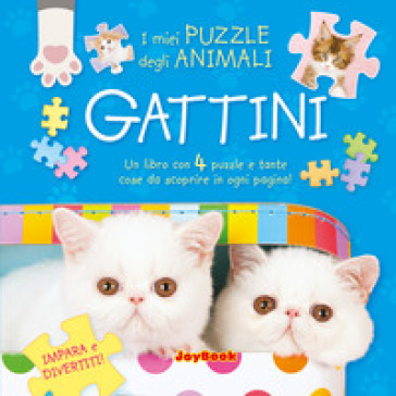 Gattini. Gioca e divertiti! Libro puzzle