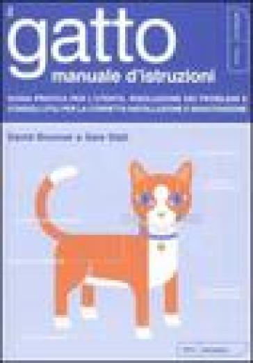 Gatto. Manuale d'istruzioni (Il) - David Brunner - Sam Stall