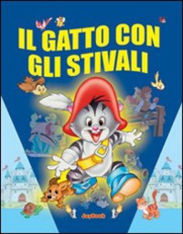 Gatto con gli stivali (Il)