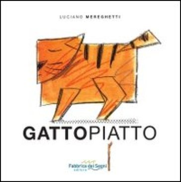 Gattopiatto - Luciano Mereghetti