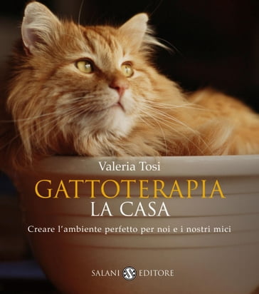 Gattoterapia. La casa - Valeria Tosi