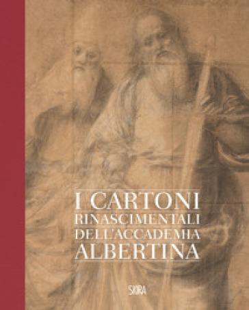 Gaudenzio Ferrari. I cartoni della Pinacoteca Albertina. Ediz. a colori